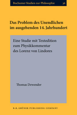 Das Problem des Unendlichen im ausgehenden 14. Jahrhundert -  Dewender Thomas Dewender