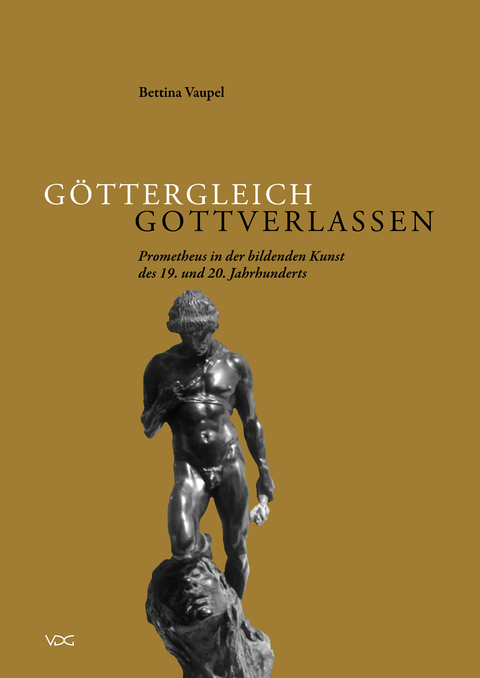 G&ouml;ttergleich &ndash; Gottverlassen - Bettina Vaupel