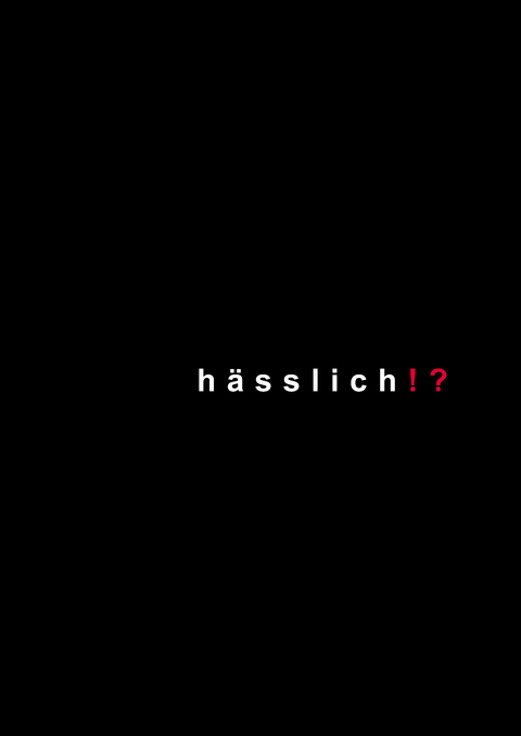h&auml;sslich!? - Ines J Engelmann