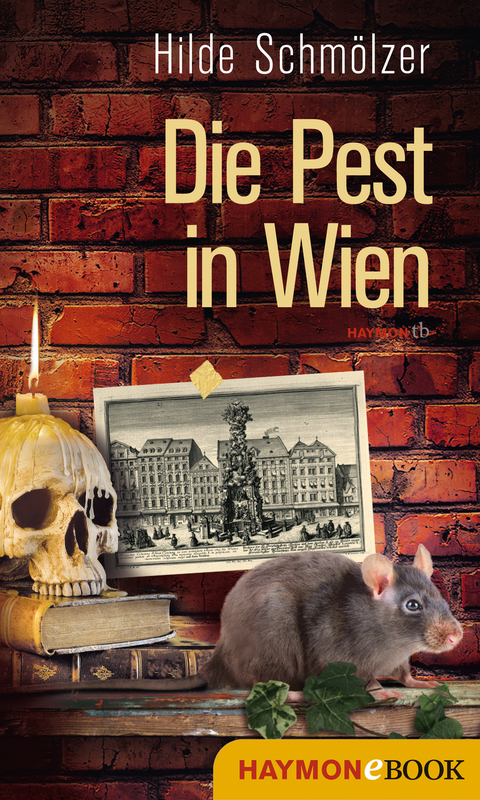 Die Pest in Wien - Hilde Schm&ouml;lzer