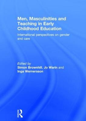Men, Masculinities and Teaching in Early Childhood Education - 