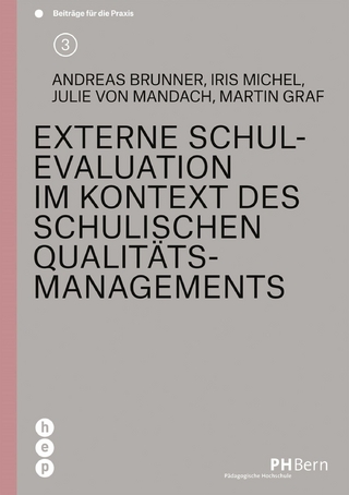 Externe Schulevaluation im Kontext des schulischen Qualitätsmanagements