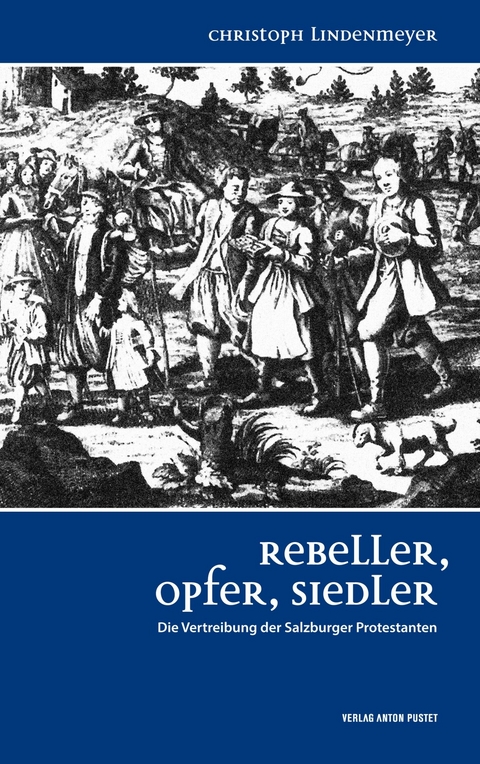 Rebeller, Opfer, Siedler - Christoph Lindenmeyer
