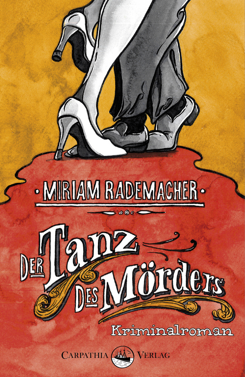 Der Tanz des M&ouml;rders - Miriam Rademacher
