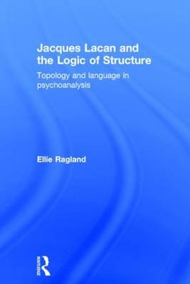 Jacques Lacan and the Logic of Structure