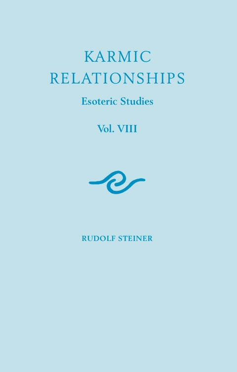 Karmic Relationships: Volume 8 -  Rudolf Steiner