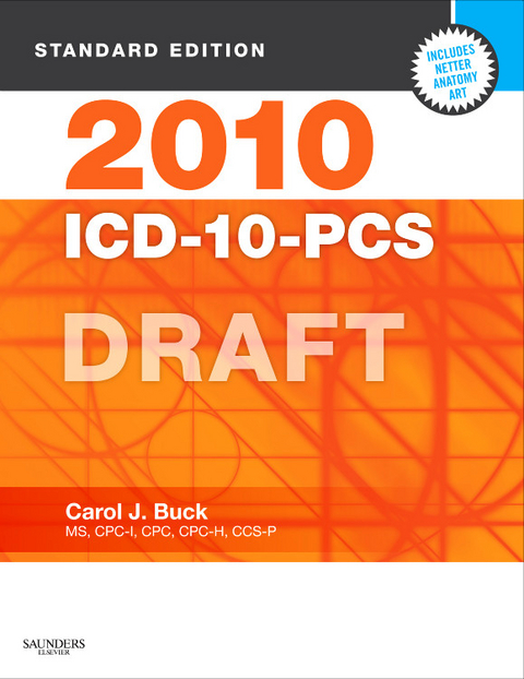 ICD-10-PCS Standard Edition DRAFT - E-Book -  Carol J. Buck