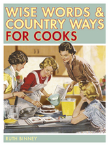 Wise Words & Country Ways for Cooks -  Ruth (Author) Binney