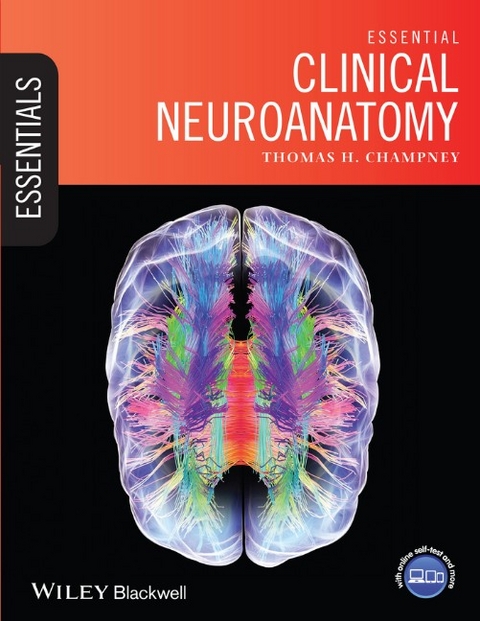 Essential Clinical Neuroanatomy - Thomas H. Champney