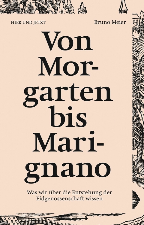 Von Morgarten bis Marignano - Bruno Meier