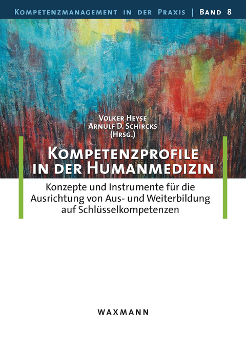 Kompetenzprofile in der Humanmedizin - 