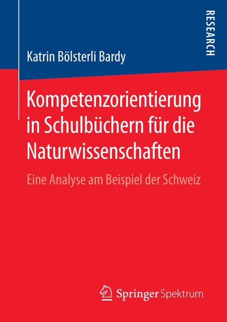 Kompetenzorientierung in Schulb&uuml;chern f&uuml;r die Naturwissenschaften - Katrin B&ouml;lsterli Bardy