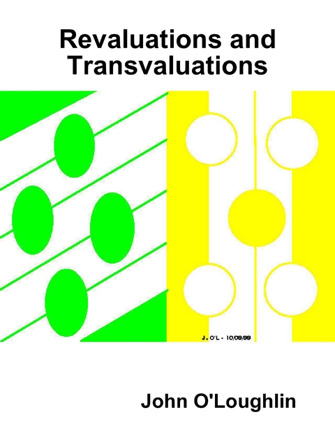 Revaluations and Transvaluations -  John O'Loughlin