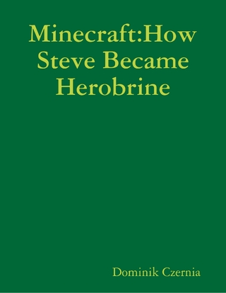 Minecraft:How Steve Became Herobrine