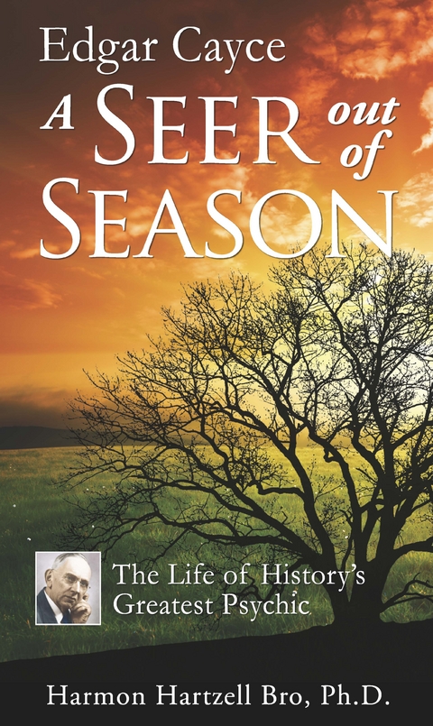 Edgar Cayce A Seer Out of Season - Harmon Hartzell Bro