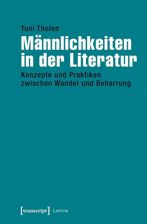 M&auml;nnlichkeiten in der Literatur - Toni Tholen