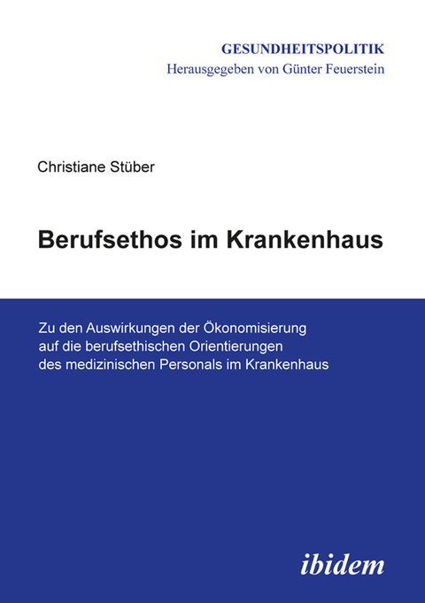 Berufsethos im Krankenhaus - Christiane St&uuml;ber