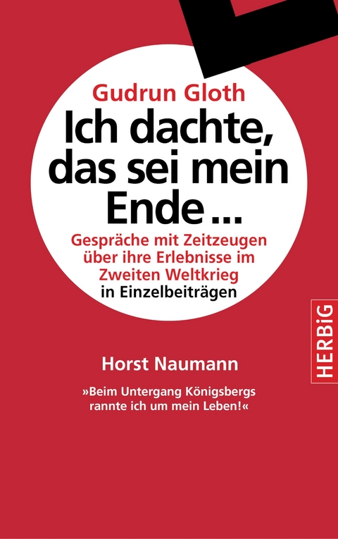 'Beim Untergang K&ouml;nigsbergs rannte ich um mein Leben' -  Horst Naumann