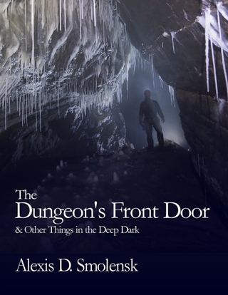 Dungeon's Front Door & Other Things in the Deep Dark