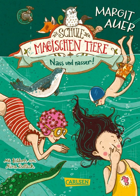 Die Schule der magischen Tiere 6: Nass und nasser - Margit Auer