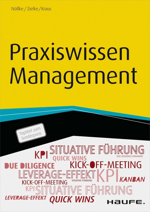 Praxiswissen Management - Matthias Nöllke, Christian Zielke, Georg Kraus
