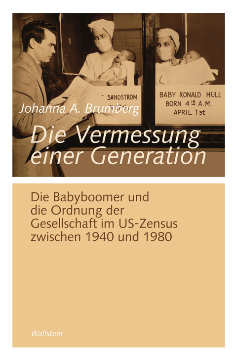 Die Vermessung einer Generation -  Johanna A. Brumberg
