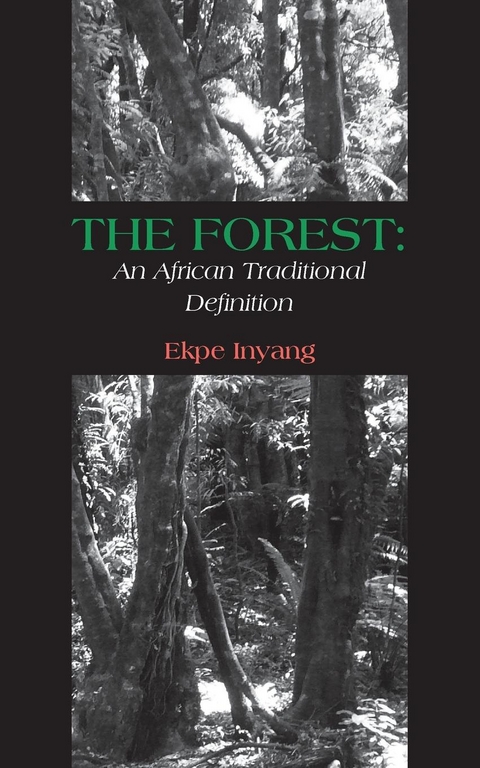 The Forest: An African Traditional Defin - Ekpe Inyang
