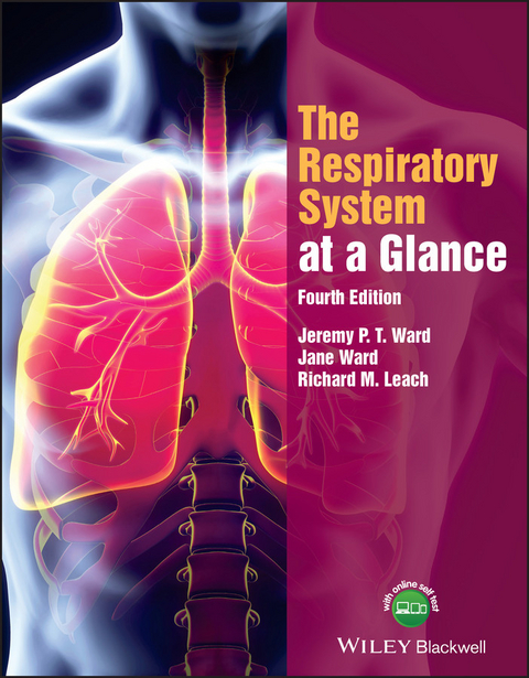 The Respiratory System at a Glance - Jeremy P. T. Ward, Jane Ward, Richard M. Leach