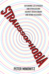 Straussophobia -  Peter Minowitz