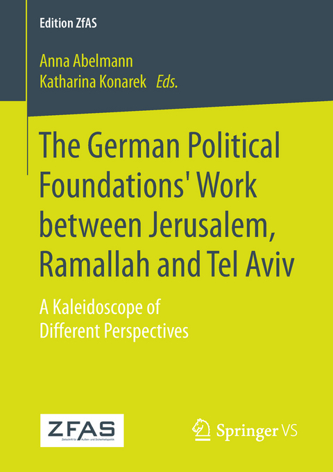 The German Political Foundations' Work between Jerusalem, Ramallah and Tel Aviv - 