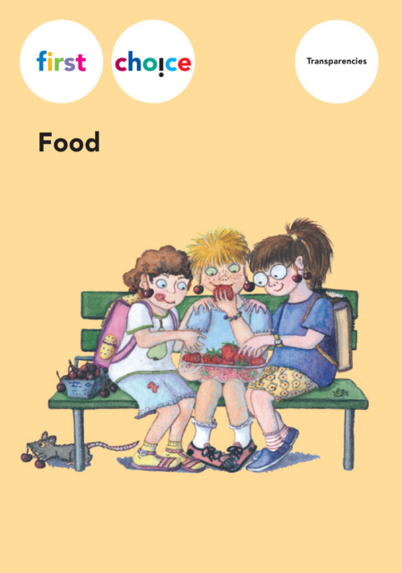 First Choice - Food / Transparencies - Monica Roth, Esther Graf