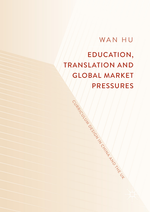 Education, Translation and Global Market Pressures - Wan Hu