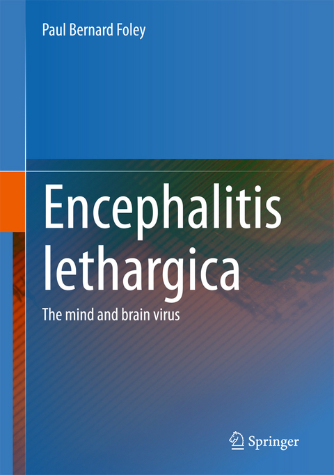 Encephalitis Lethargica -  Paul Bernard Foley