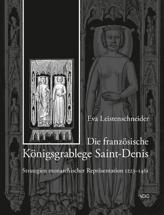 Die französische Königsgrablege Saint-Denis