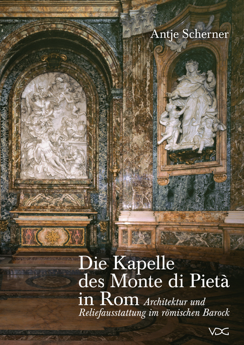 Die Kapelle des Monte di Piet&agrave; in Rom - Antje Scherner