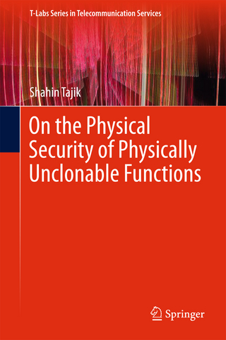 On the Physical Security of Physically Unclonable Functions