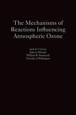 Mechanisms of Reactions Influencing Atmospheric Ozone
