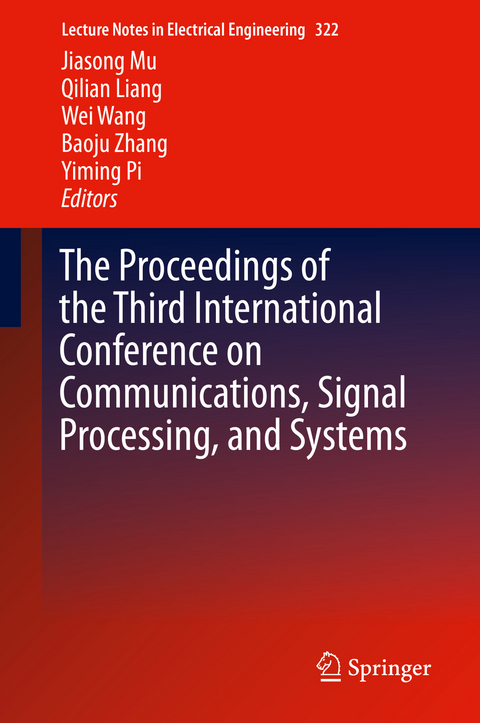 The Proceedings of the Third International Conference on Communications, Signal Processing, and Systems - 