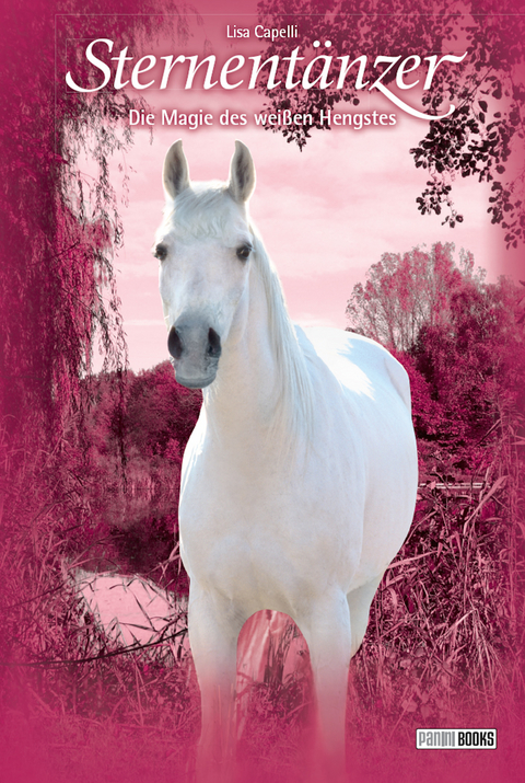 Sternent&auml;nzer, Band 24 - Die Magie des wei&szlig;en Hengstes - Lisa Capelli