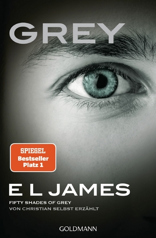 Grey - Fifty Shades of Grey von Christian selbst erz&auml;hlt
