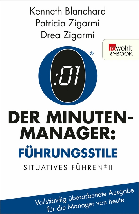 Der Minuten-Manager: F&uuml;hrungsstile - Kenneth Blanchard, Patricia Zigarmi, Drea Zigarmi
