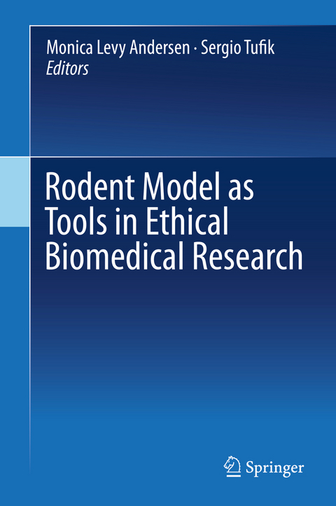 Rodent Model as Tools in Ethical Biomedical Research - 