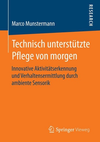 Technisch unterstützte Pflege von morgen
