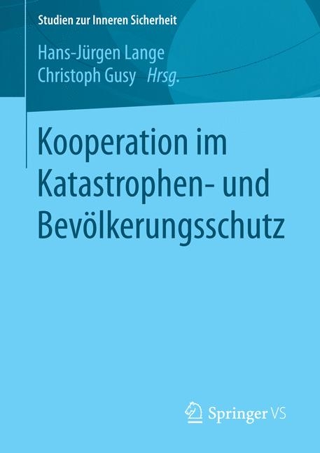 Kooperation im Katastrophen- und Bev&ouml;lkerungsschutz - 