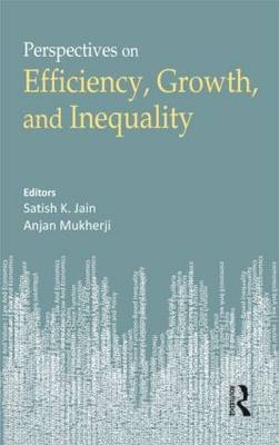 Economic Growth, Efficiency and Inequality