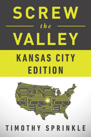 Screw the Valley: Kansas City Edition