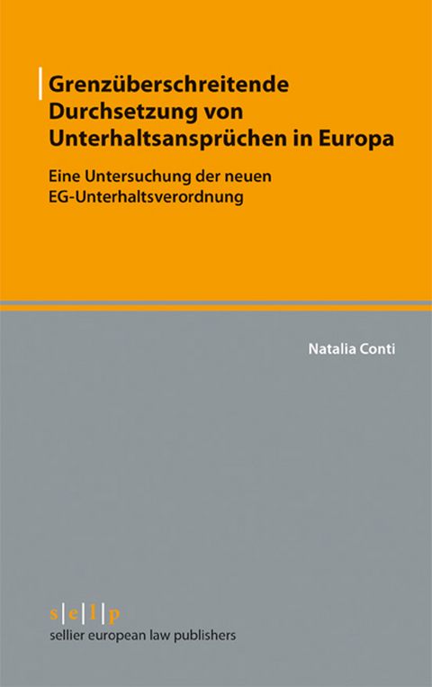 Grenz&uuml;berschreitende Durchsetzung von Unterhaltsanspr&uuml;chen in Europa -  Natalia Conti