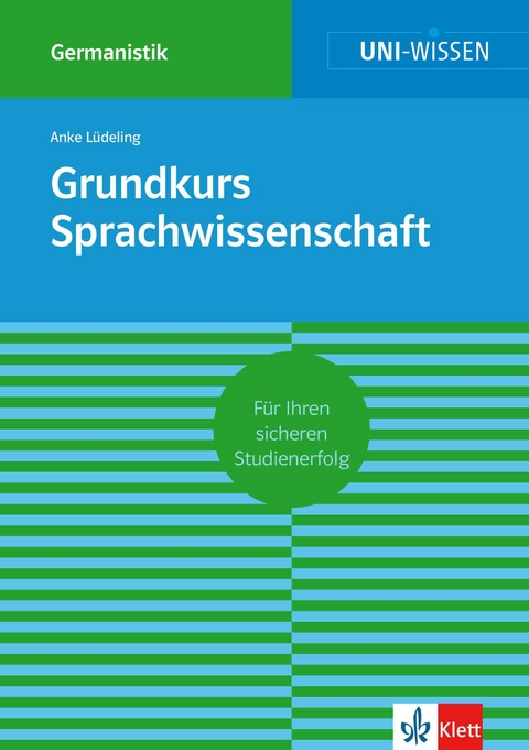 Uni-Wissen Grundkurs Sprachwissenschaft - Anke L&uuml;deling