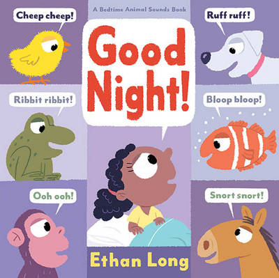 Good Night! -  Ethan Long