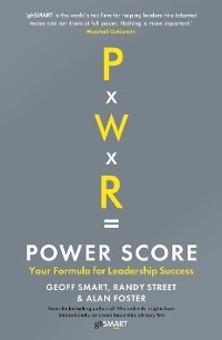 Power Score - Alan Foster, Geoff Smart, Randy Street